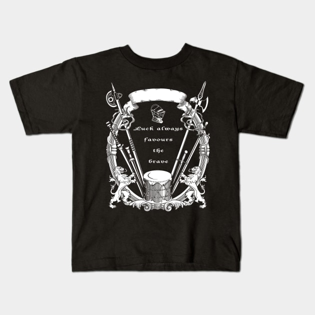 Luck always favours the brave! Kids T-Shirt by mr.Ruin